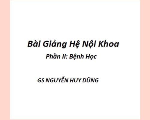 Bài giảng hệ nội khoa- phần ii bệnh học