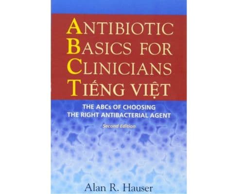 Antibiotic basics for clinicians tiếng việt