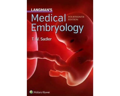 Langman’s medical embryology, 14th edition