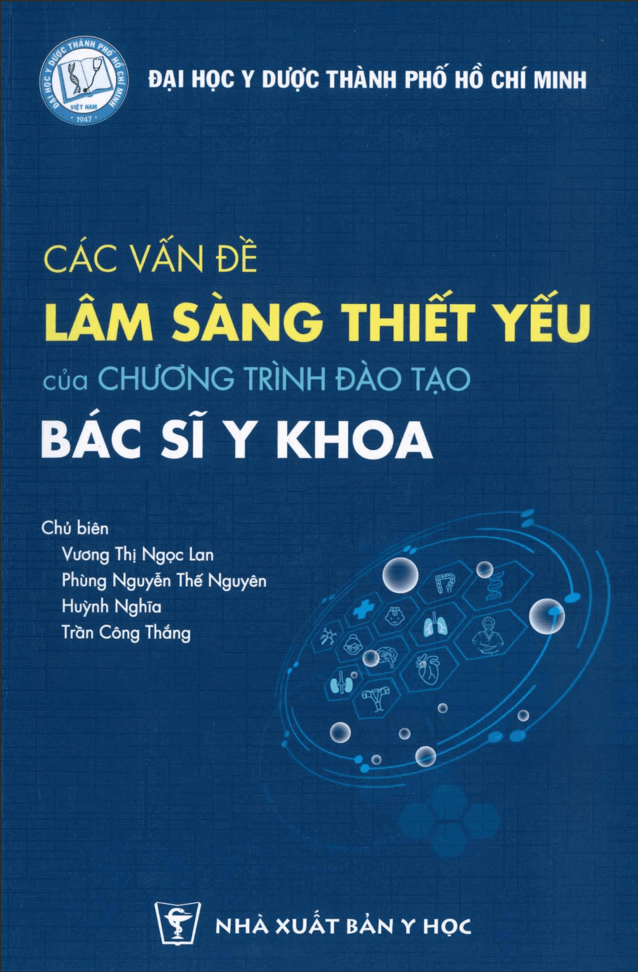 CÁC VẤN ĐỀ LÂM SÀNG THIẾT YẾU của chương trình ĐÀO TẠO BÁC SĨ Y KHOA